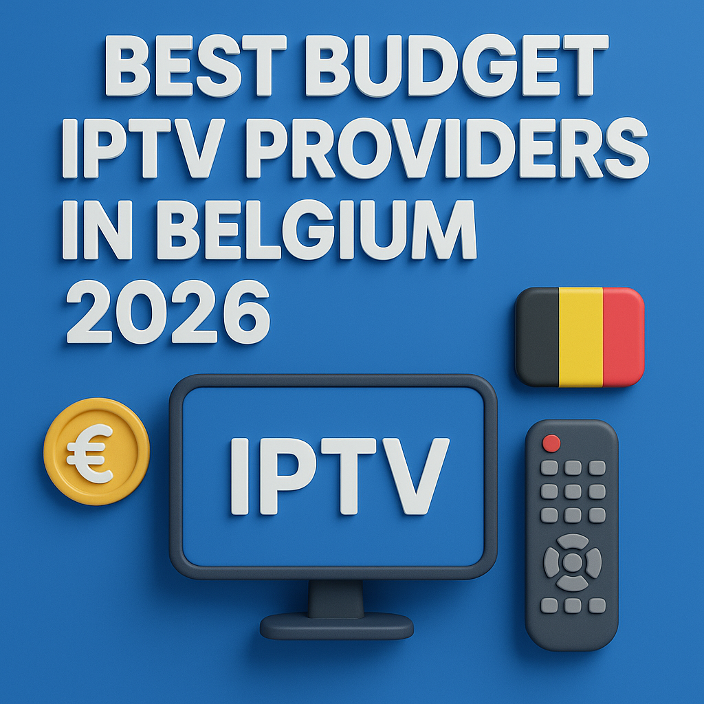 "3D modern blue design showing the text 'Best Budget IPTV Providers in Belgium 2026' with 3D icons including a TV screen labeled IPTV, a remote control, a euro coin, and the Belgium flag."