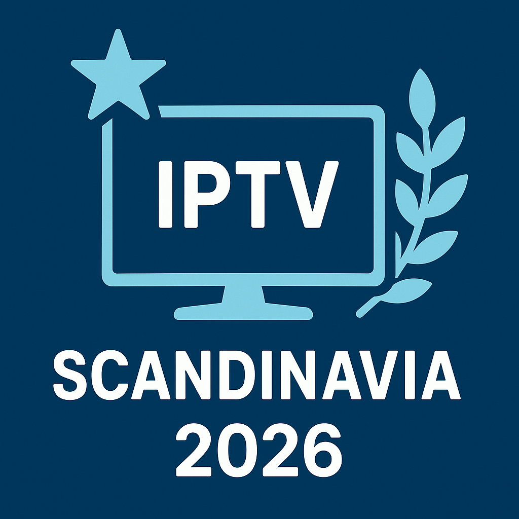Best IPTV Services in Scandinavia 2026 — Editor’s Picks
